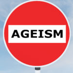 Ageism no entry road sign