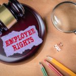 Employee Rights. Legal aid, compensation, obligations and rights concept